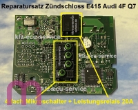Reparatursatz für Zündschloss ECU E415 4F0909132 XX Audi 4F Q7 2004-2011