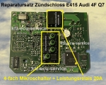 Repair kit for ignition lock ECU E415 4F0909132 XX Audi 4F Q7 2004-2009
